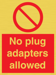 No plug adapters allowed Prohibition Sign